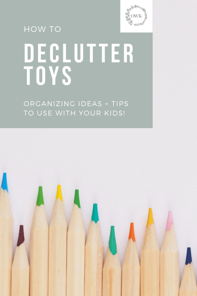 How to Declutter Toys - Organized With Kids
